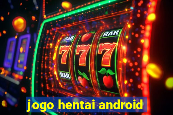 jogo hentai android