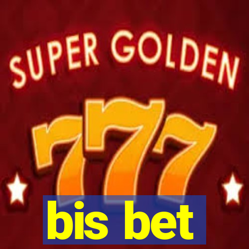 bis bet