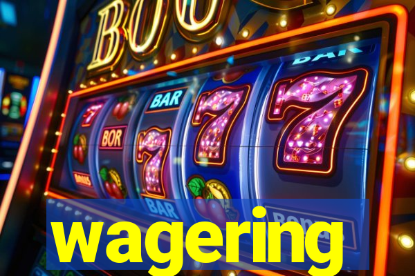 wagering