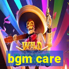 bgm care