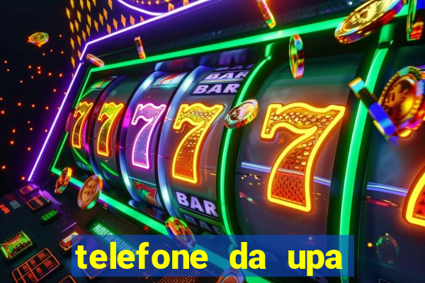 telefone da upa roberto santos