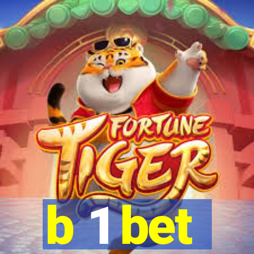 b 1 bet