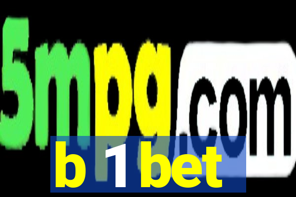 b 1 bet