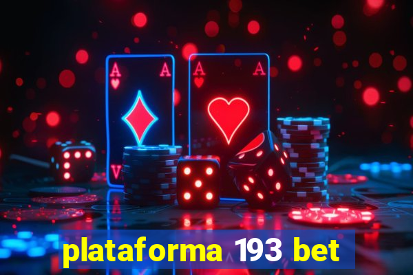 plataforma 193 bet