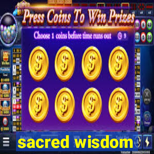 sacred wisdom