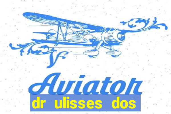 dr ulisses dos santos ortopedista