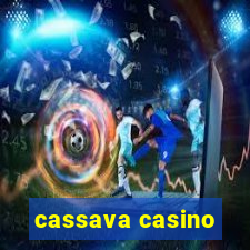 cassava casino