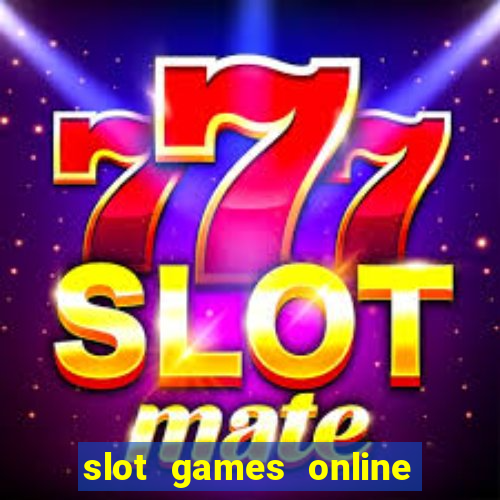 slot games online for free