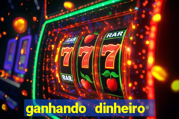 ganhando dinheiro com jogo