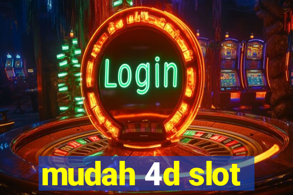 mudah 4d slot