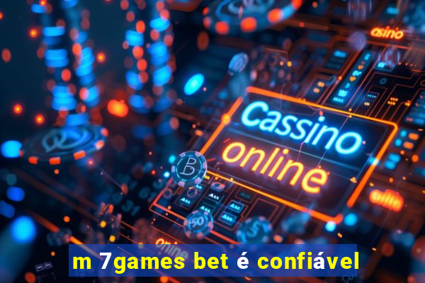 m 7games bet é confiável