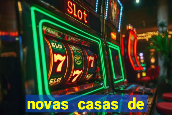 novas casas de apostas com b么nus