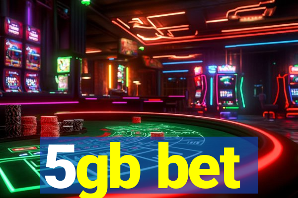 5gb bet