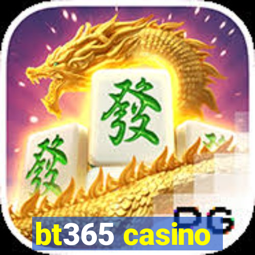 bt365 casino