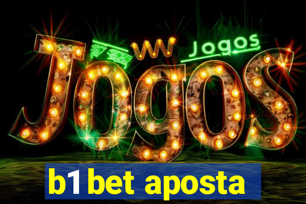 b1 bet aposta