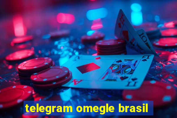 telegram omegle brasil