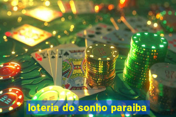 loteria do sonho paraiba