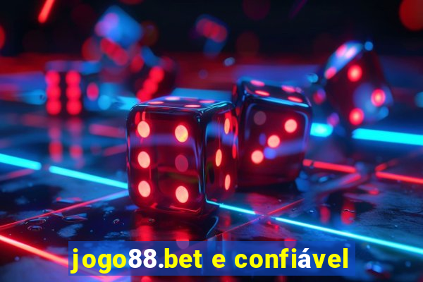 jogo88.bet e confiável