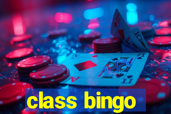 class bingo