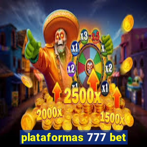 plataformas 777 bet