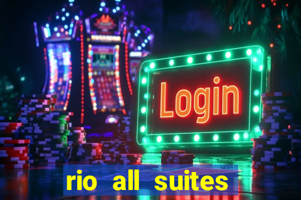 rio all suites hotel and casino las vegas