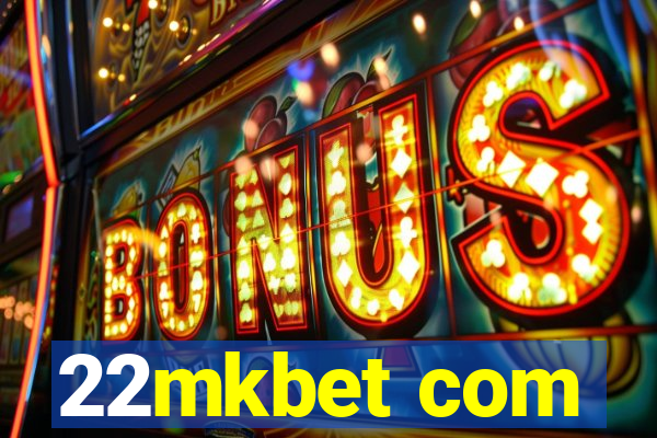 22mkbet com