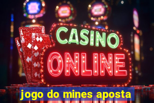 jogo do mines aposta