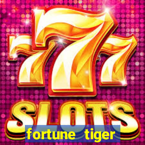 fortune tiger melhores plataformas