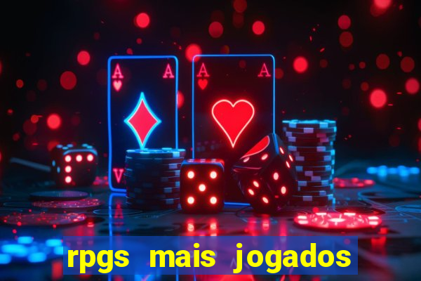 rpgs mais jogados do mundo