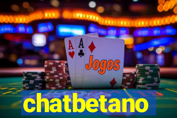 chatbetano