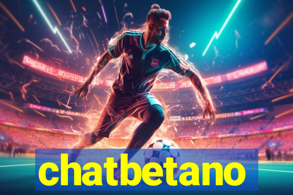 chatbetano