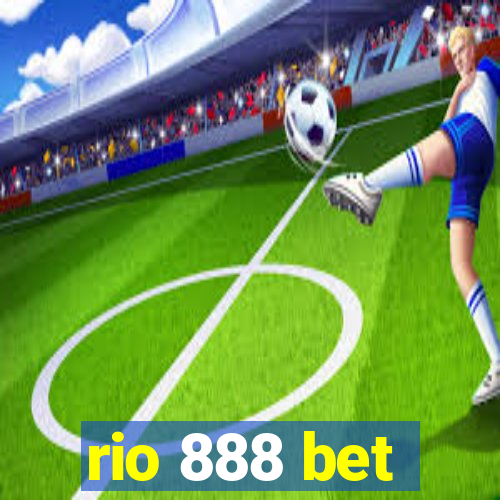 rio 888 bet