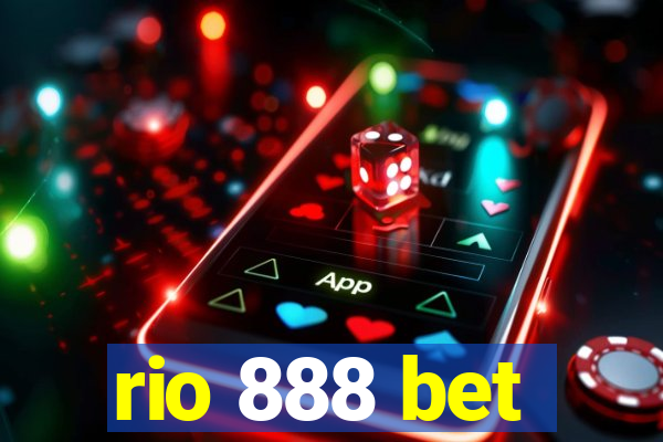 rio 888 bet