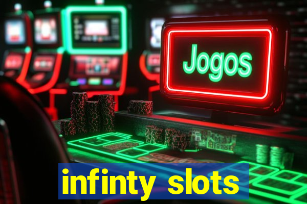 infinty slots