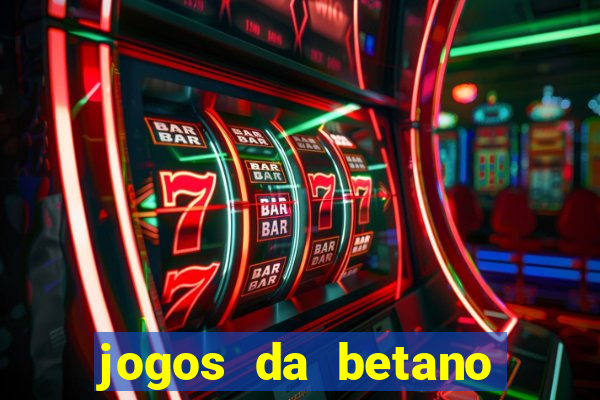 jogos da betano com 10 centavos