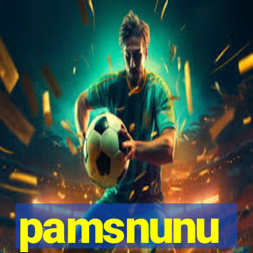 pamsnunu