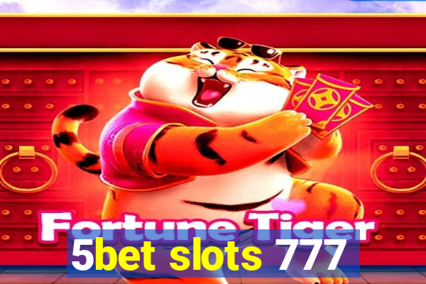 5bet slots 777