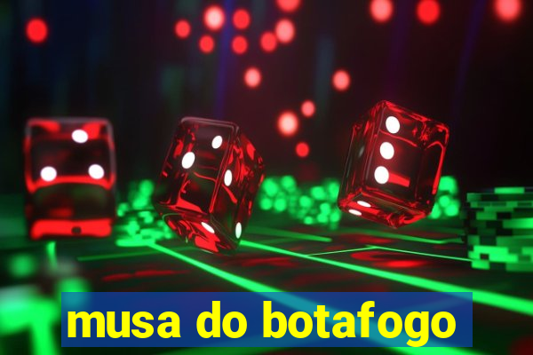 musa do botafogo