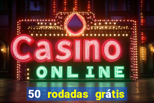 50 rodadas grátis no cadastro