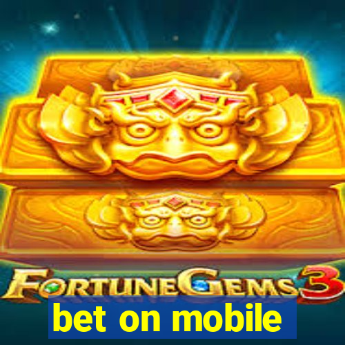 bet on mobile