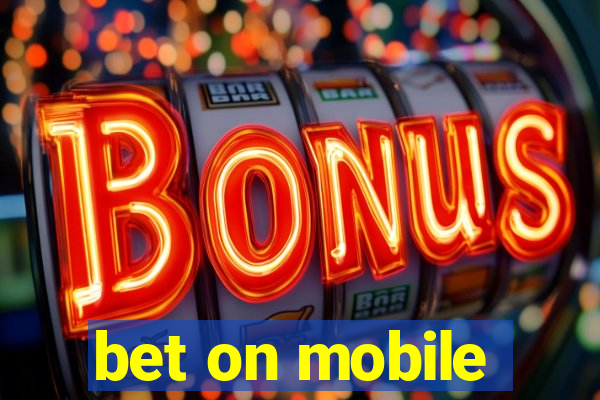 bet on mobile