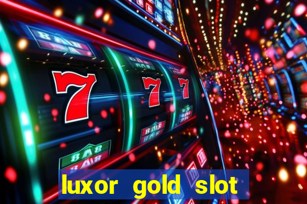 luxor gold slot free play