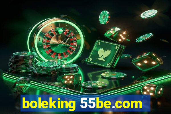 boleking 55be.com