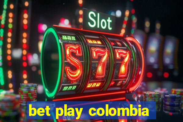 bet play colombia