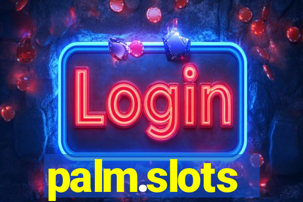 palm.slots