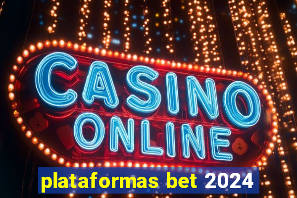 plataformas bet 2024