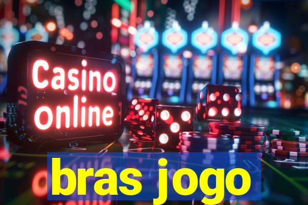 bras jogo