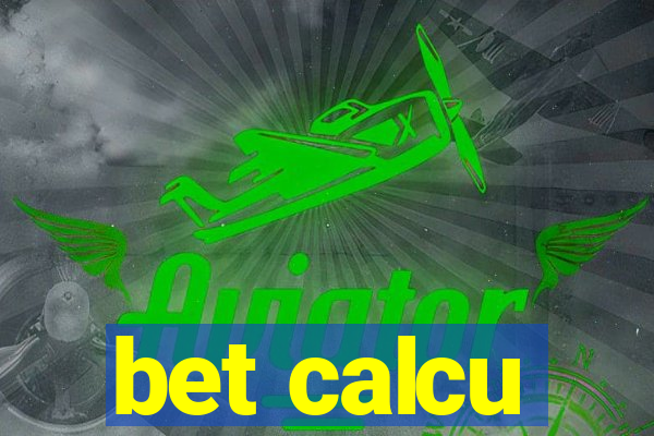 bet calcu