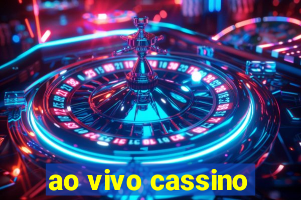 ao vivo cassino