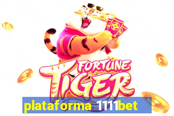 plataforma 1111bet